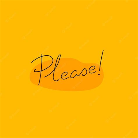 Premium Vector Please Word On A Yellow Background Vector