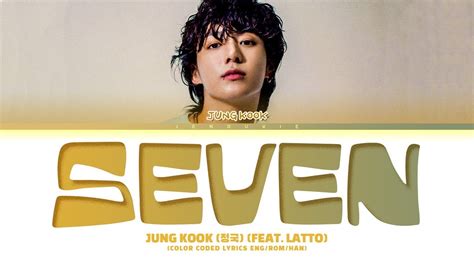 Explicit Ver Jung Kook Seven Feat Latto Lyrics 정국 Seven 가사