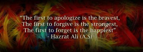 Imam Ali As On Apologizing Forgiveness Forgetting Sufi Quotes