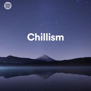 Chillism Playlist By HooMi Spotify