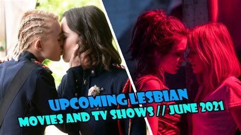 Upcoming Lesbian Movies And Tv Shows June 2021 Youtube