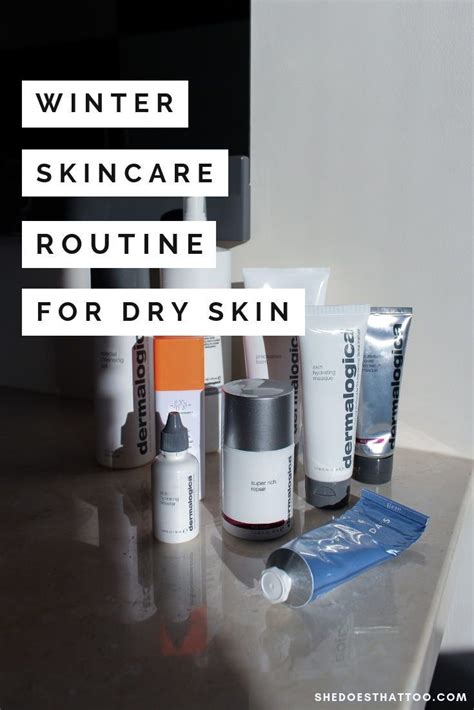 Winter Skincare Routine Dry Skin Edition Winter Skin Care Routine