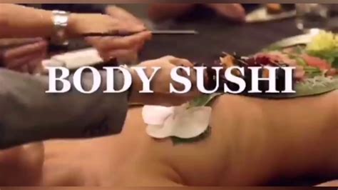 Body Sushi Youtube