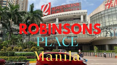 Robinsons Place Manila The Largest Robinsons Mall Ermita Manila