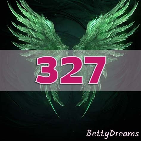 327 Angel Number Surprising And Powerful Meanings Bettydreams