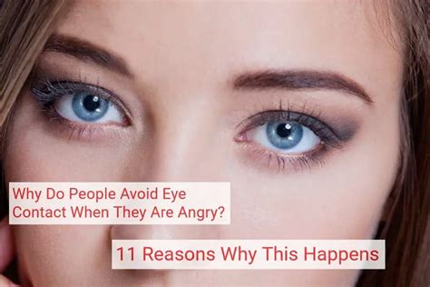 Avoiding Eye Contact When Angry 11 Reasons Why Confidence Reboot