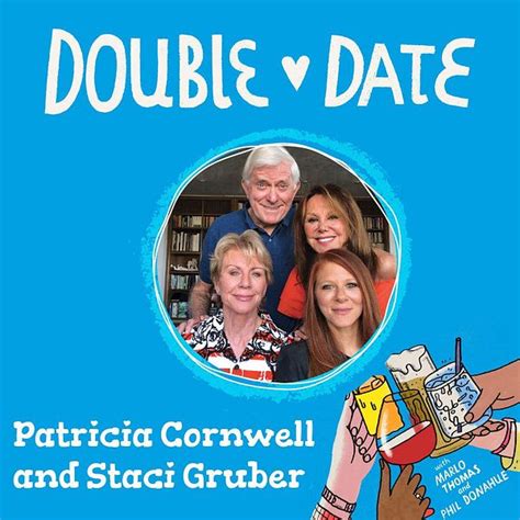 Patricia Cornwell Staci Gruber Double Date With Marlo Thomas Phil
