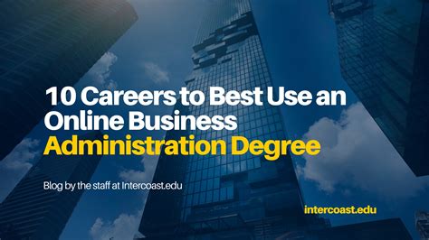 10 Careers To Best Use An Online Business Administration Degree