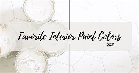 7 Interior Paint Colors To Use In 2021 Distinctive Design Studio