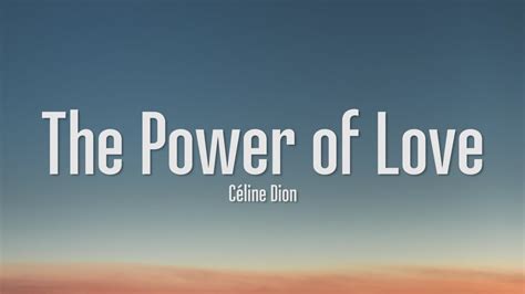 Céline Dion The Power Of Love Lyrics Youtube