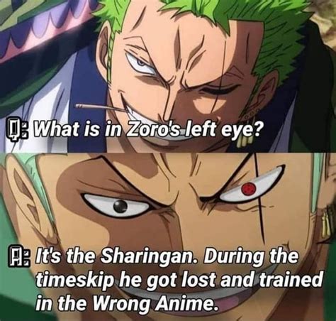 Is In Zoros Left Eye Its The Sharingan During The Tumeskip He Got