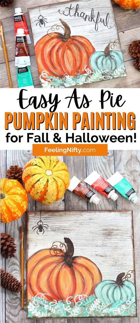 Easy As Pie Pumpkin Painting For Fall And Halloween