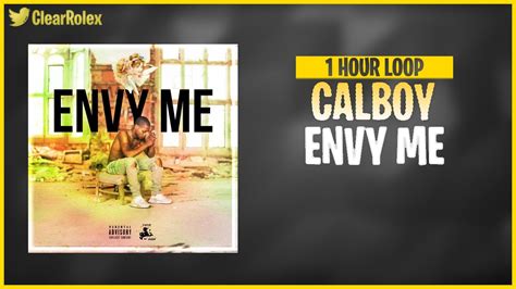 Calboy Envy Me 1 Hour Loop Youtube