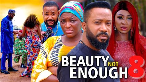 Beauty Not Enough Season 8 2022 New Movie Fredrick Leonard 2022 Latest Nigerian Nollywood