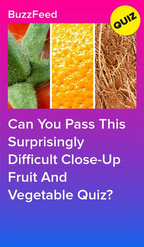 can you pass this surprisingly difficult close up fruit and vegetable quiz in 2022 fruits and