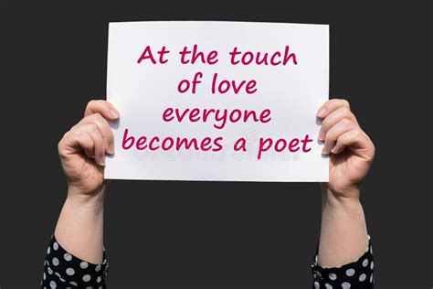 At The Touch Of Love Everyone Becomes A Poet Stock Photo Image Of