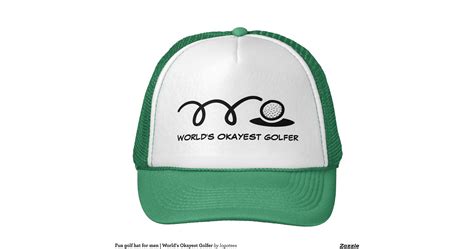 Fun Golf Hat For Men Worlds Okayest Golfer Zazzle