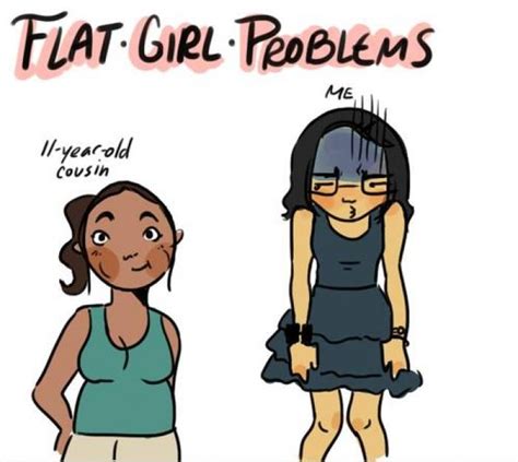 14 Best Flat Girl Problems Images On Pinterest Flat Girl Problems Ha Ha And Fun Things