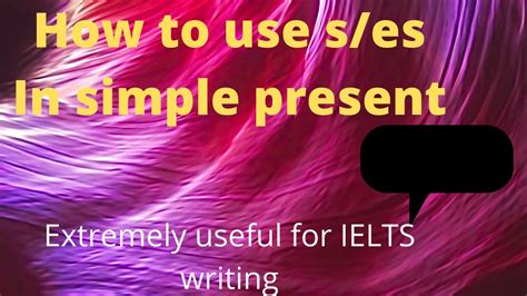 How To Use Ses With Verbs In Simple Present Tense Special Five Cases