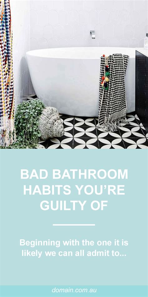 Bad Bathroom Habits You’re Probably Guilty Of Bathroom Au Habits