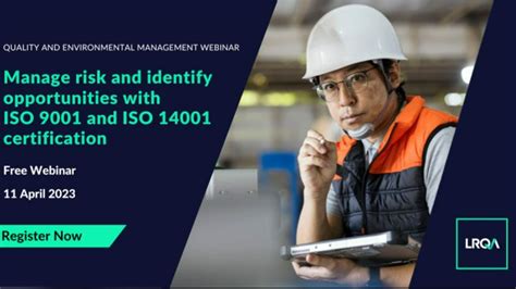 Manage Risk And Identify Opportunities With Iso 9001 And Iso 14001