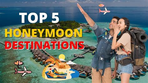 Top 5 Honeymoon Destinations Youtube
