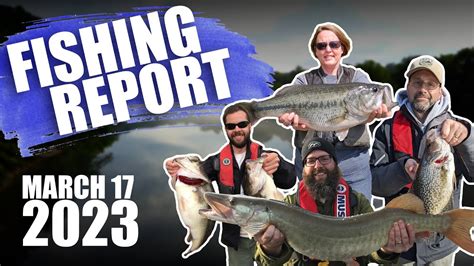 Fishing Report - March 17, 2023 - YouTube