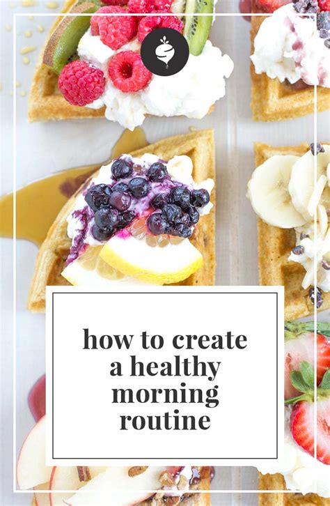 How To Create A Healthy Morning Routine Simple Roots