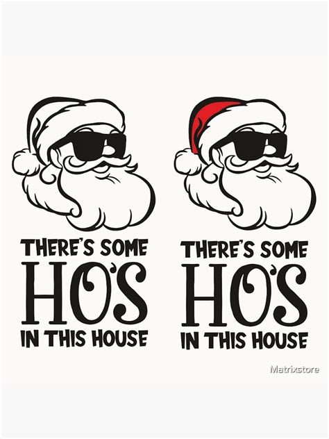 there s some hos in this house png vector funny santa svg design santa claus in sunglasses