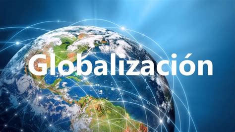 Ventajas Y Desventajas De La Globalización Diferenciando
