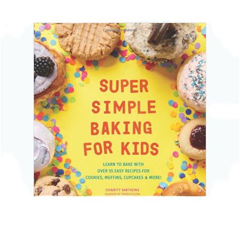 The Best Baking Cookbooks For Kids That You Can Buy On Amazon Sheknows