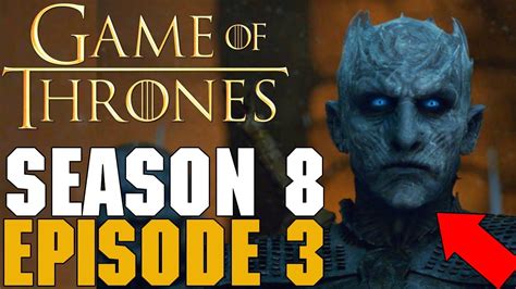 Game Of Thrones Season 8 Episode 3 Review Youtube