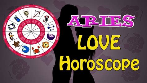 Aries Love Horoscope Relationships And Compatibility Youtube