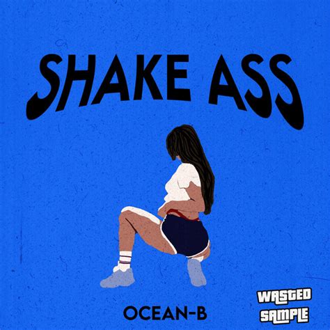 Shake Ass By Ocean B