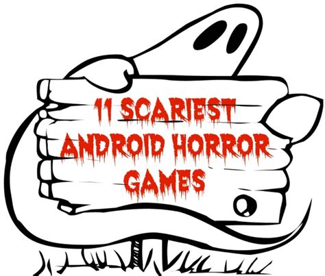 11 Scariest Android Horror Games Levelskip