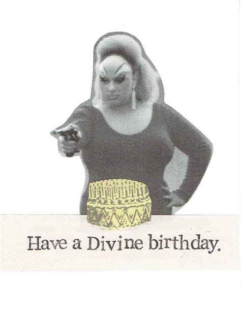 Have A Divine Birthday Card Funny Divine Drag Queen Birthday Etsy