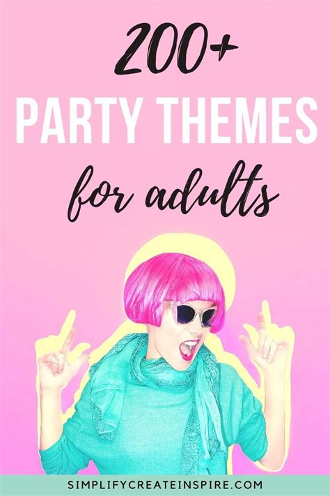 250 Unique Party Themes For Adults Ultimate List For 2024 Adult Party Themes Adult Birthday