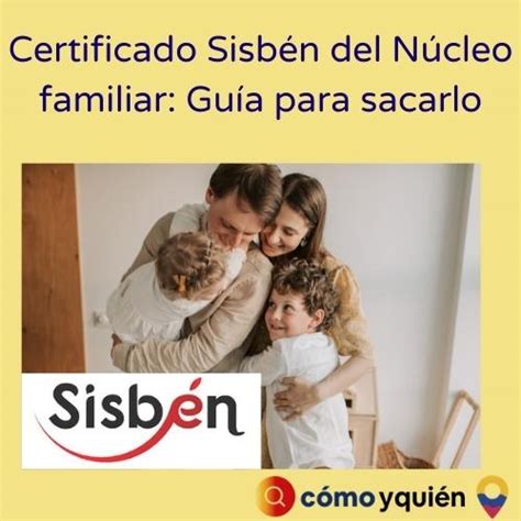 Certificado Sisbén Del Núcleo Familiar Guía Para Sacarlo 2022