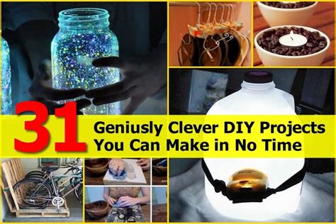 31 Geniusly Clever Diy Projects You Can Make In No Time