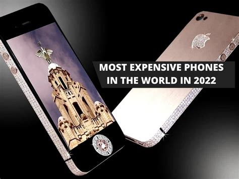 15 Most Expensive Phones In The World That Exist In 2022 Ke