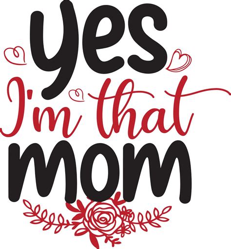 Yes Im That Mom Mothers Day Sublimation Design Momlife 23522731 Vector