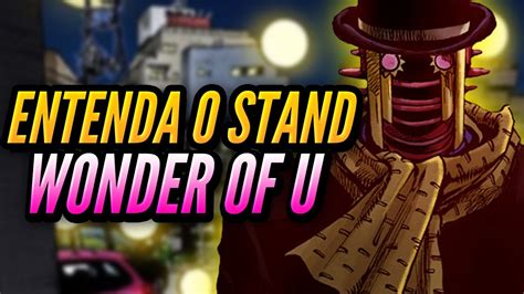 Wonder Of U Como Funciona O Stand De Tooru Jojos Bizarre Adventure