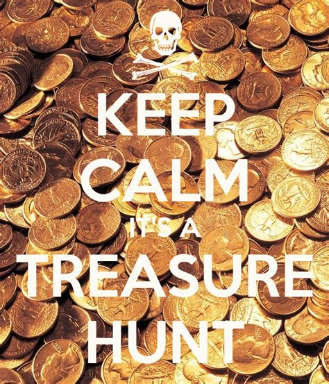 Treasure Hunting Quotes Quotesgram