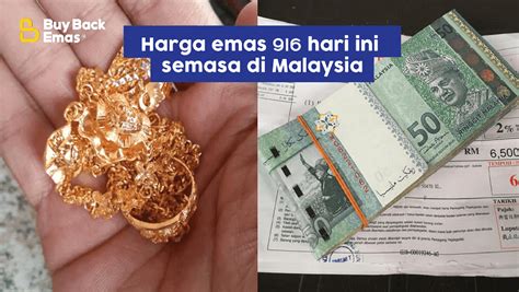 Setiap harinya, harga emas mengalami kenaikan atau penurunan, tapi melakukan investasi emas itu tidak pernah merugikan. Harga emas 916 hari ini semasa di Malaysia | Buy Back Emas ...