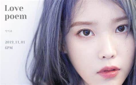 I can slightly hear the love poem that was written in silence. IU Sweetly Entrances In Latest "Love, Poem" Teaser