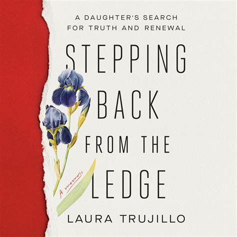 Stepping Back From The Ledge Audiobook By Laura Trujillo Listen Now