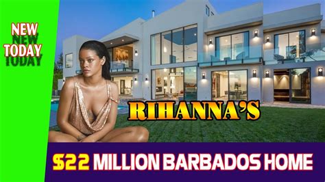 Inside Rihannas 22 Million Barbados Home Youtube