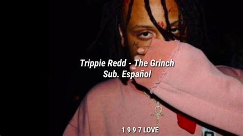 Trippie Redd The Grinch Sub Español Youtube