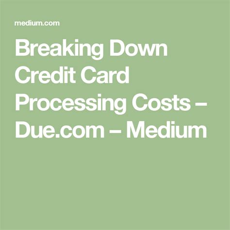 Card portfolio sale prices (2020). Breaking Down Credit Card Processing Costs | Cards, Business news
