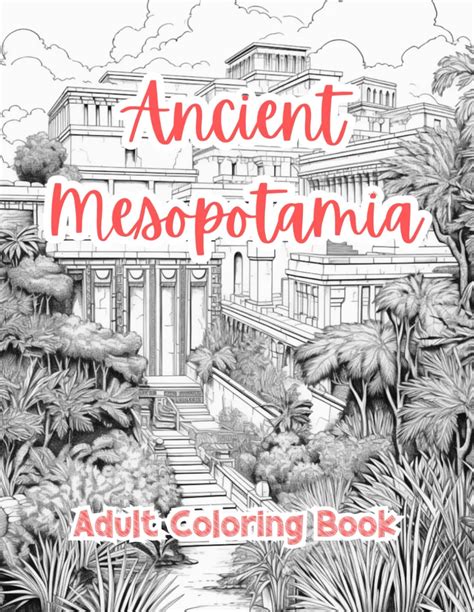 Ancient Mesopotamia Coloring Pages For Adults Coloring Book For Adults